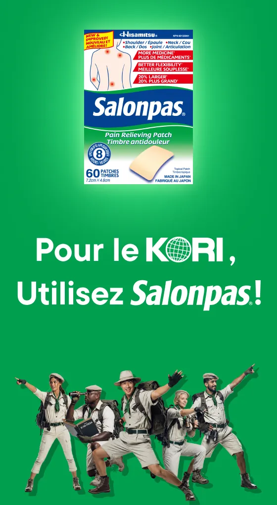 Le KORI? Utilisez Salonpas®.